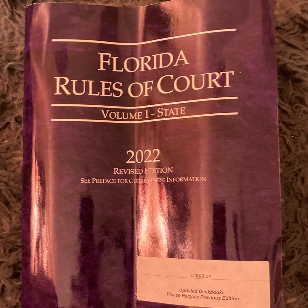Florida Rules of Court: Volume I - State 2022 Revised